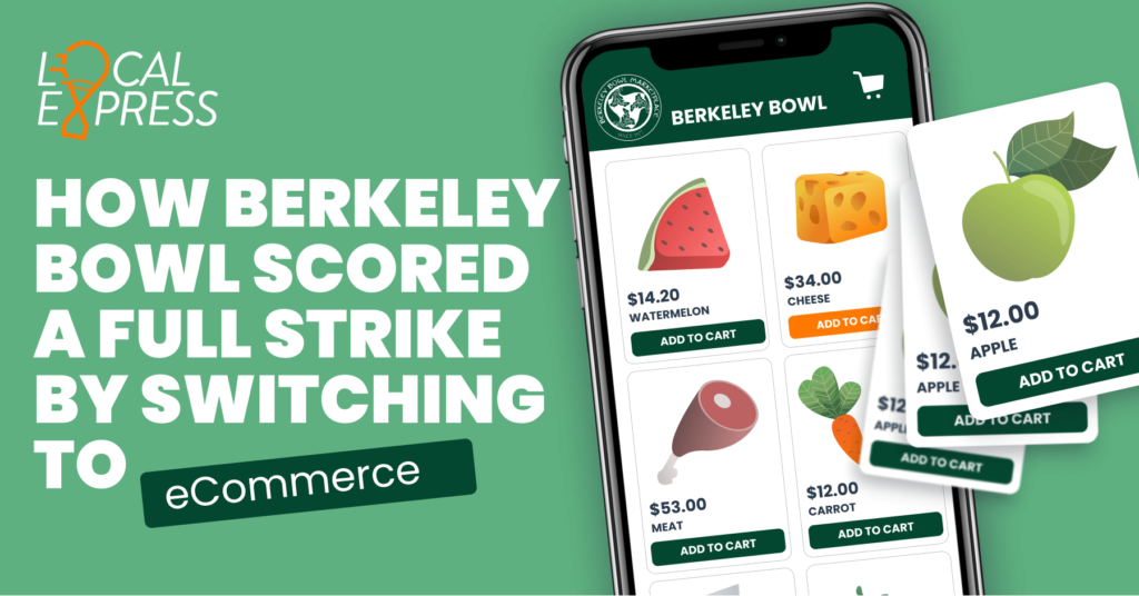 How Berkeley Bowl Scored a Full Strike by Switching to eCommerce