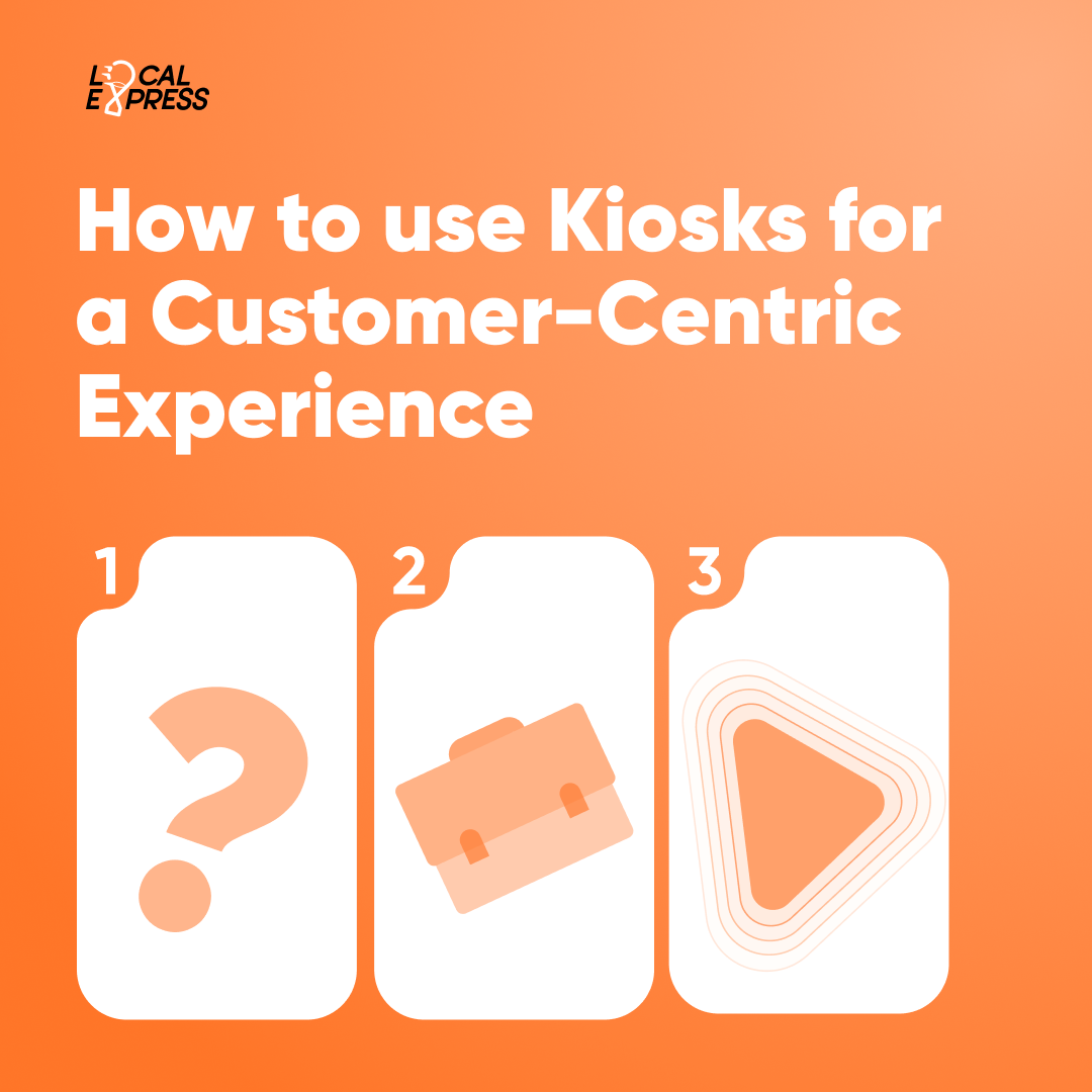 how-to-use-kiosks-for-a-customer-centric-experience