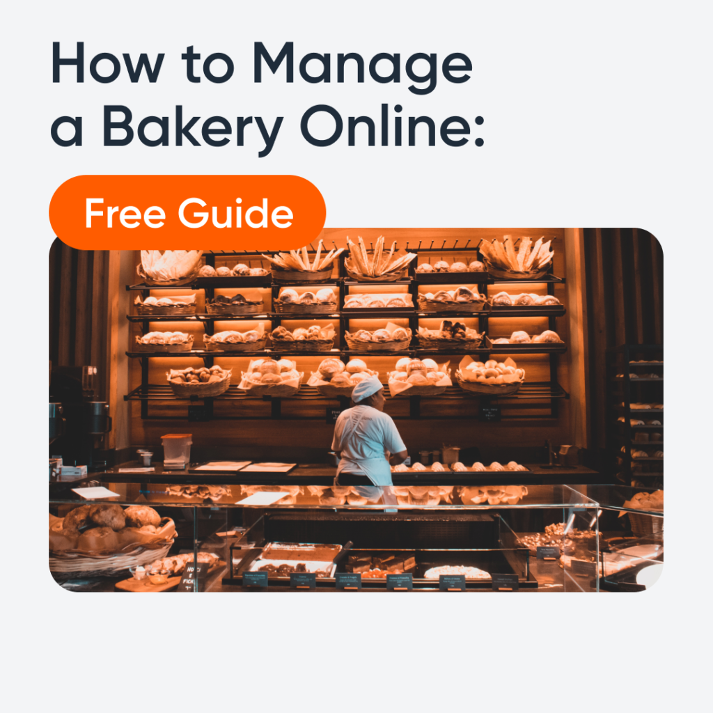 How to Manage a Bakery Online: FREE GUIDE Local Express