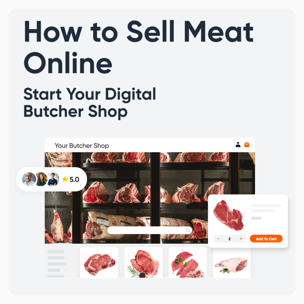 How to Sell Meat Online: Start Your Digital Butcher Shop