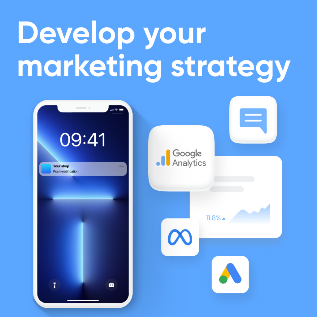 Develop your marketing strategy