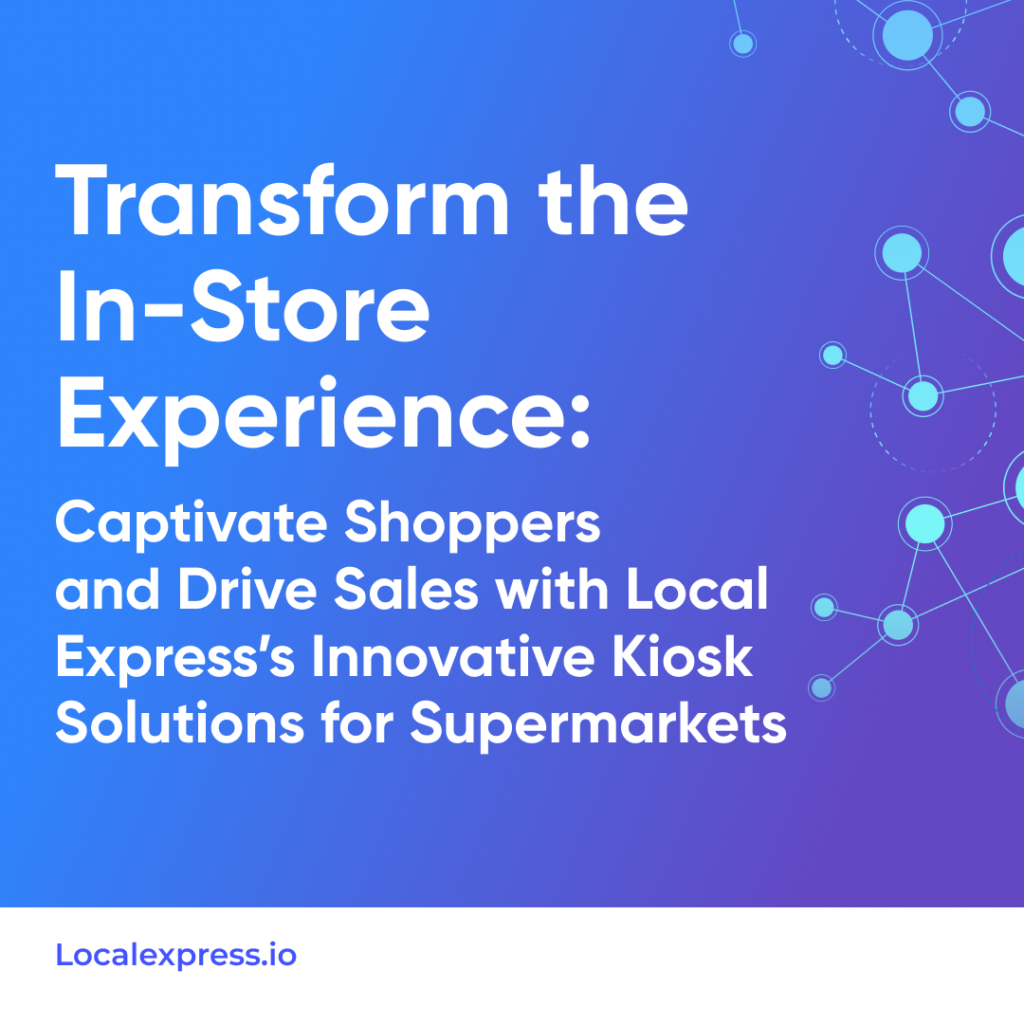 Transform the In-Store Experience with Local Express
